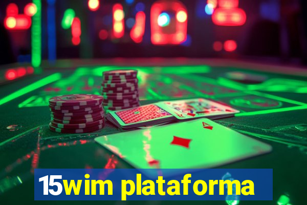 15wim plataforma